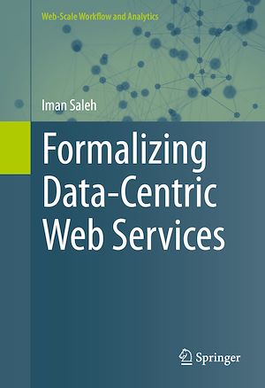 Téléchargez le livre :  Formalizing Data-Centric Web Services