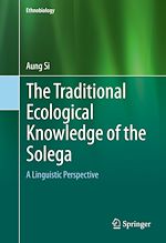 Télécharger le livre :  The Traditional Ecological Knowledge of the Solega