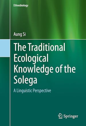 Téléchargez le livre :  The Traditional Ecological Knowledge of the Solega