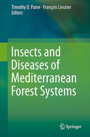 Téléchargez le livre :  Insects and Diseases of Mediterranean Forest Systems