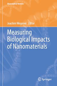 Télécharger le livre :  Measuring Biological Impacts of Nanomaterials