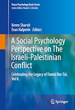 Télécharger le livre :  A Social Psychology Perspective on The Israeli-Palestinian Conflict