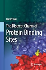 Télécharger le livre :  The Discreet Charm of Protein Binding Sites