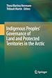 Télécharger le livre :  Indigenous Peoples' Governance of Land and Protected Territories in the Arctic