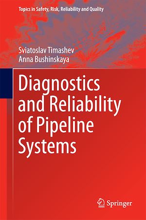 Téléchargez le livre :  Diagnostics and Reliability of Pipeline Systems