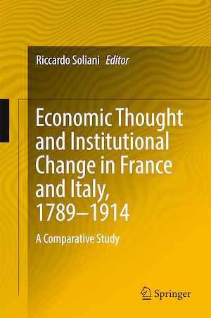 Téléchargez le livre :  Economic Thought and Institutional Change in France and Italy, 1789–1914