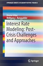 Télécharger le livre :  Interest Rate Modeling: Post-Crisis Challenges and Approaches