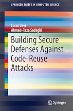 Télécharger le livre :  Building Secure Defenses Against Code-Reuse Attacks