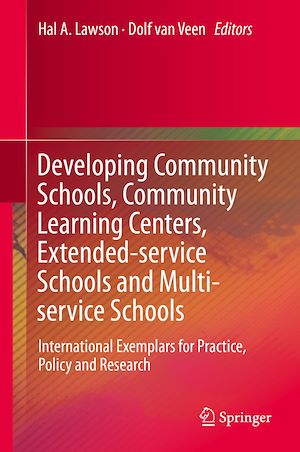Téléchargez le livre :  Developing Community Schools, Community Learning Centers, Extended-service Schools and Multi-service Schools