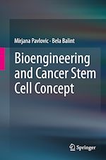 Télécharger le livre :  Bioengineering and Cancer Stem Cell Concept