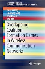Télécharger le livre :  Overlapping Coalition Formation Games in Wireless Communication Networks