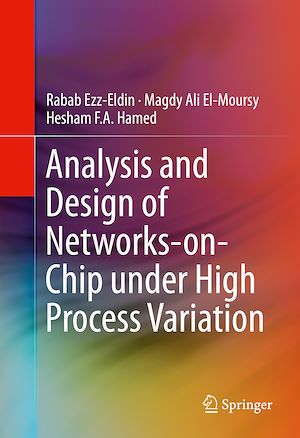 Téléchargez le livre :  Analysis and Design of Networks-on-Chip Under High Process Variation