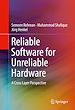 Télécharger le livre :  Reliable Software for Unreliable Hardware