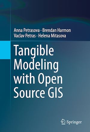 Téléchargez le livre :  Tangible Modeling with Open Source GIS