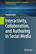 Télécharger le livre :  Interactivity, Collaboration, and Authoring in Social Media