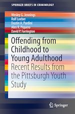 Download this eBook Offending from Childhood to Young Adulthood