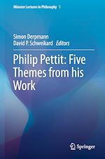 Télécharger le livre :  Philip Pettit: Five Themes from his Work