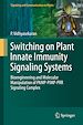 Télécharger le livre :  Switching on Plant Innate Immunity Signaling Systems