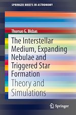 Télécharger le livre :  The Interstellar Medium, Expanding Nebulae and Triggered Star Formation