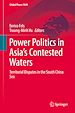Télécharger le livre :  Power Politics in Asia's Contested Waters
