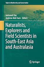 Download this eBook Naturalists, Explorers and Field Scientists in South-East Asia and Australasia