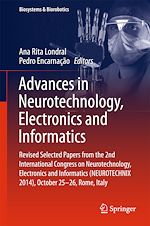 Télécharger le livre :  Advances in Neurotechnology, Electronics and Informatics