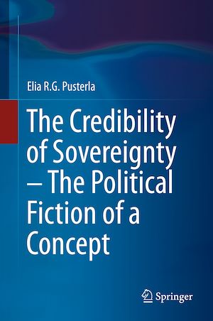 Téléchargez le livre :  The Credibility of Sovereignty – The Political Fiction of a Concept
