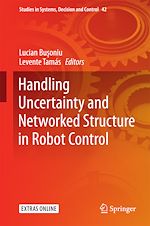 Télécharger le livre :  Handling Uncertainty and Networked Structure in Robot Control