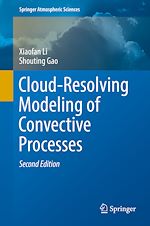 Télécharger le livre :  Cloud-Resolving Modeling of Convective Processes