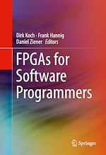 Télécharger le livre :  FPGAs for Software Programmers
