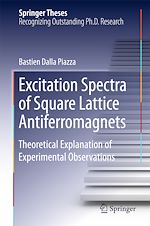 Télécharger le livre :  Excitation Spectra of Square Lattice Antiferromagnets