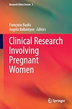 Télécharger le livre :  Clinical Research Involving Pregnant Women
