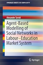 Télécharger le livre :  Agent-Based Modelling of Social Networks in Labour–Education Market System