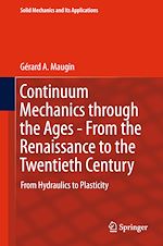 Télécharger le livre :  Continuum Mechanics through the Ages - From the Renaissance to the Twentieth Century