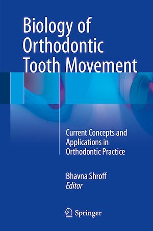 Téléchargez le livre :  Biology of Orthodontic Tooth Movement