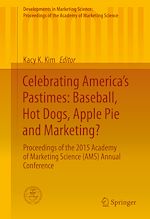 Télécharger le livre :  Celebrating America's Pastimes: Baseball, Hot Dogs, Apple Pie and Marketing?
