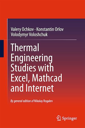 Téléchargez le livre :  Thermal Engineering Studies with Excel, Mathcad and Internet