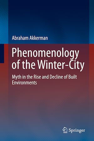 Téléchargez le livre :  Phenomenology of the Winter-City