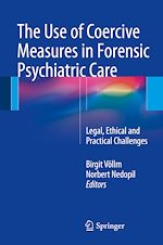 Télécharger le livre :  The Use of Coercive Measures in Forensic Psychiatric Care