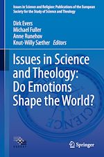 Télécharger le livre :  Issues in Science and Theology: Do Emotions Shape the World?