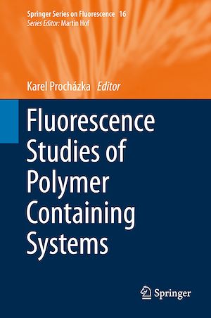 Téléchargez le livre :  Fluorescence Studies of Polymer Containing Systems