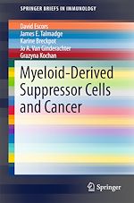 Télécharger le livre :  Myeloid-Derived Suppressor Cells and Cancer