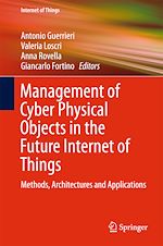 Télécharger le livre :  Management of Cyber Physical Objects in the Future Internet of Things