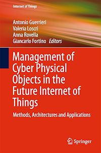 Télécharger le livre :  Management of Cyber Physical Objects in the Future Internet of Things