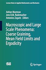 Download this eBook Macroscopic and Large Scale Phenomena: Coarse Graining, Mean Field Limits and Ergodicity