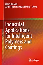 Télécharger le livre :  Industrial Applications for Intelligent Polymers and Coatings