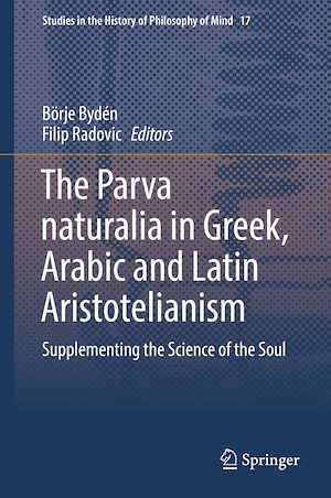 Téléchargez le livre :  The Parva naturalia in Greek, Arabic and Latin Aristotelianism