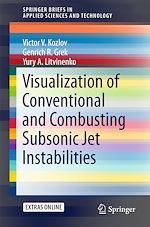 Download this eBook Visualization of Conventional and Combusting Subsonic Jet Instabilities