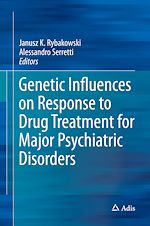 Télécharger le livre :  Genetic Influences on Response to Drug Treatment for Major Psychiatric Disorders
