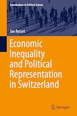 Télécharger le livre :  Economic Inequality and Political Representation in Switzerland